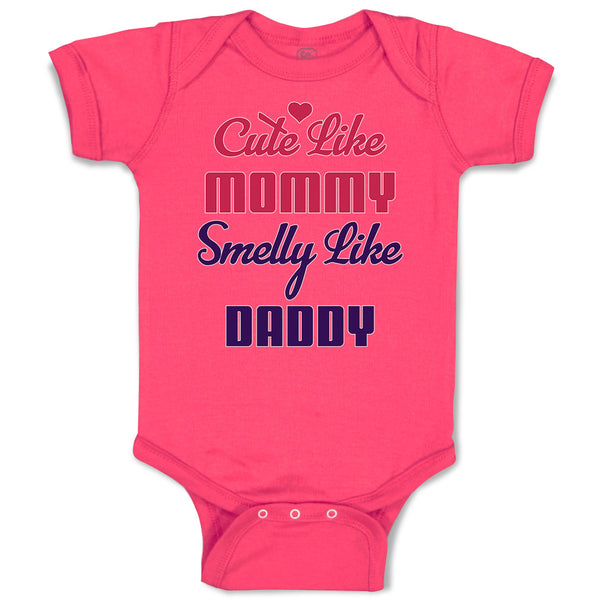 Baby Clothes Cute like Mommy Smelly like Daddy Baby Bodysuits Boy & Girl Cotton