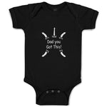 Baby Clothes Dad You Got This Baby Bodysuits Boy & Girl Newborn Clothes Cotton