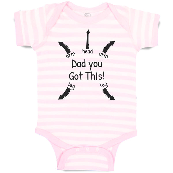 Baby Clothes Dad You Got This Baby Bodysuits Boy & Girl Newborn Clothes Cotton