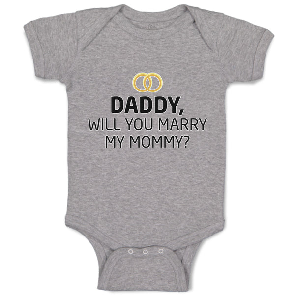 Baby Clothes Daddy Will You Marry My Mommy Baby Bodysuits Boy & Girl Cotton