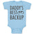 Baby Clothes Daddy's Best Backup Baby Bodysuits Boy & Girl Cotton