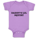 Baby Clothes Daddy's Lil Squirt Baby Bodysuits Boy & Girl Newborn Clothes Cotton