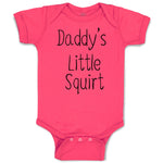 Baby Clothes Daddy's Little Squirt Baby Bodysuits Boy & Girl Cotton