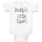 Baby Clothes Daddy's Little Squirt Baby Bodysuits Boy & Girl Cotton