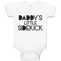 Baby Clothes Daddy's Little Sidekick Baby Bodysuits Boy & Girl Cotton