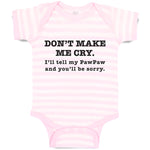 Baby Clothes Don'T Make Me Cry. I'Ll Tell My Pawpaw and You'Ll Be Sorry. Cotton