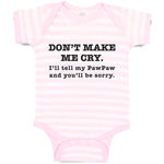 Baby Clothes Don'T Make Me Cry. I'Ll Tell My Pawpaw and You'Ll Be Sorry. Cotton