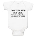 Baby Clothes Don'T Make Me Cry. I'Ll Tell My Pawpaw and You'Ll Be Sorry. Cotton