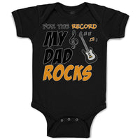 Baby Clothes For The Record My Dad Rocks Baby Bodysuits Boy & Girl Cotton