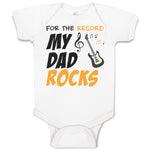 Baby Clothes For The Record My Dad Rocks Baby Bodysuits Boy & Girl Cotton