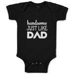 Baby Clothes Handsome Just like Dad Baby Bodysuits Boy & Girl Cotton