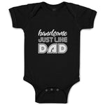 Baby Clothes Handsome Just like Dad Baby Bodysuits Boy & Girl Cotton