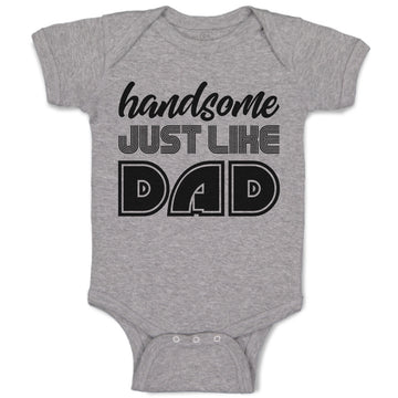 Baby Clothes Handsome Just like Dad Baby Bodysuits Boy & Girl Cotton
