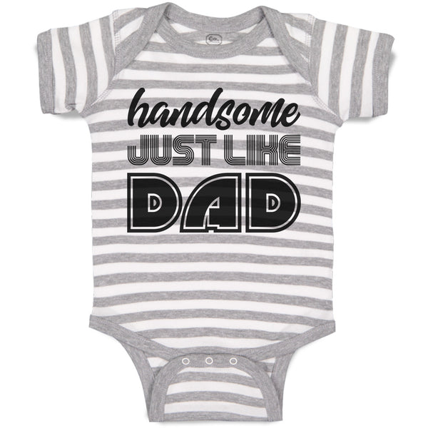 Baby Clothes Handsome Just like Dad Baby Bodysuits Boy & Girl Cotton
