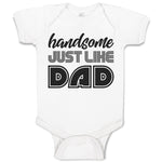 Baby Clothes Handsome Just like Dad Baby Bodysuits Boy & Girl Cotton