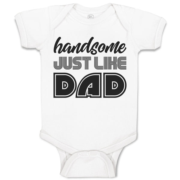 Baby Clothes Handsome Just like Dad Baby Bodysuits Boy & Girl Cotton