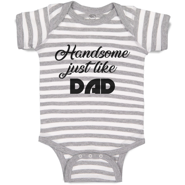 Baby Clothes Handsome Just like Dad Baby Bodysuits Boy & Girl Cotton