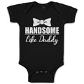 Baby Clothes Handsome like Daddy Baby Bodysuits Boy & Girl Cotton