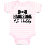 Baby Clothes Handsome like Daddy Baby Bodysuits Boy & Girl Cotton