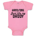 Baby Clothes Handsome like Daddy Baby Bodysuits Boy & Girl Cotton