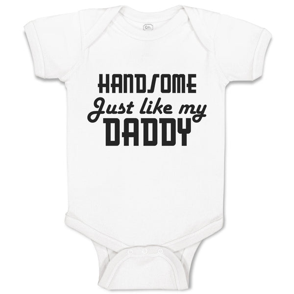 Baby Clothes Handsome like Daddy Baby Bodysuits Boy & Girl Cotton