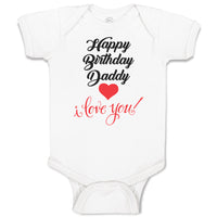 Baby Clothes Happy Birthday Daddy I Love You Baby Bodysuits Boy & Girl Cotton