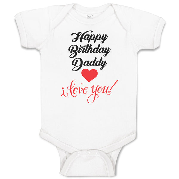 Baby Clothes Happy Birthday Daddy I Love You Baby Bodysuits Boy & Girl Cotton