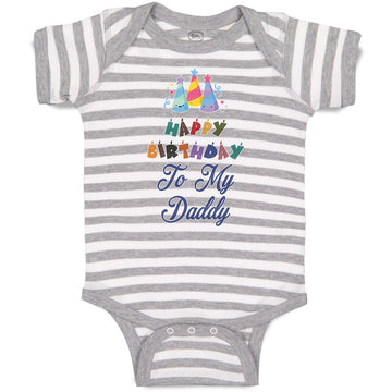 Baby Clothes Happy Birthday to My Daddy Baby Bodysuits Boy & Girl Cotton