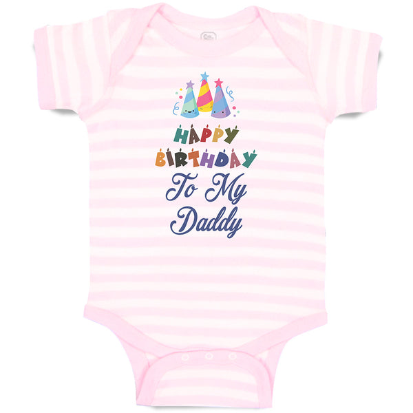 Baby Clothes Happy Birthday to My Daddy Baby Bodysuits Boy & Girl Cotton