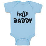 Baby Clothes Hello Daddy Baby Bodysuits Boy & Girl Newborn Clothes Cotton