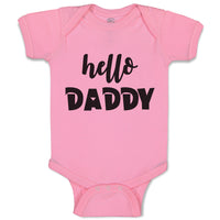 Baby Clothes Hello Daddy Baby Bodysuits Boy & Girl Newborn Clothes Cotton