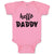 Baby Clothes Hello Daddy Baby Bodysuits Boy & Girl Newborn Clothes Cotton