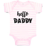 Baby Clothes Hello Daddy Baby Bodysuits Boy & Girl Newborn Clothes Cotton