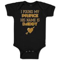 Baby Clothes I Found My Prince His Name Is Daddy Baby Bodysuits Cotton