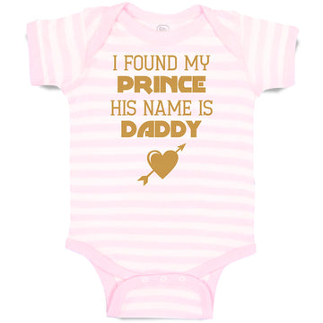 Baby Clothes I Found My Prince His Name Is Daddy Baby Bodysuits Cotton