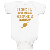 Baby Clothes I Found My Prince His Name Is Daddy Baby Bodysuits Cotton