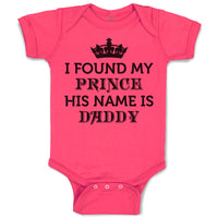 Baby Clothes I Found My Prince His Name Is Daddy Baby Bodysuits Cotton