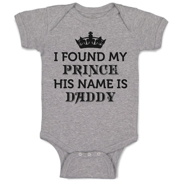 Baby Clothes I Found My Prince His Name Is Daddy Baby Bodysuits Cotton