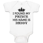 Baby Clothes I Found My Prince His Name Is Daddy Baby Bodysuits Cotton