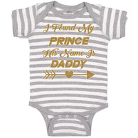 Baby Clothes I Found My Prince His Name Is Daddy Baby Bodysuits Cotton