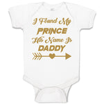 Baby Clothes I Found My Prince His Name Is Daddy Baby Bodysuits Cotton