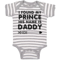 Baby Clothes I Found My Prince His Name Is Daddy Baby Bodysuits Cotton