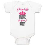 Baby Clothes I Found My Prince His Name Is Daddy Baby Bodysuits Cotton