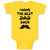 Baby Clothes I Have The Best Dad Ever Baby Bodysuits Boy & Girl Cotton