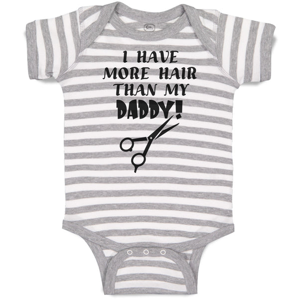 Baby Clothes I Have More Hair than My Daddy! Baby Bodysuits Boy & Girl Cotton