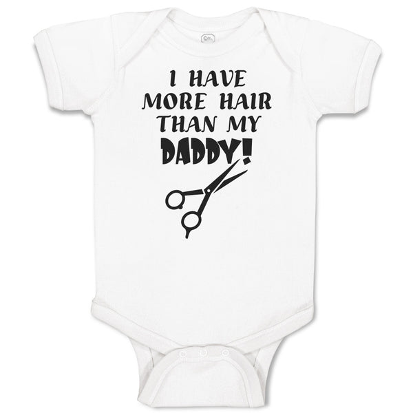 Baby Clothes I Have More Hair than My Daddy! Baby Bodysuits Boy & Girl Cotton