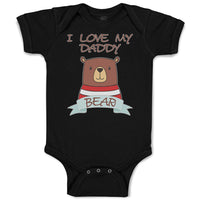 Baby Clothes I Love My Daddy Bear Baby Bodysuits Boy & Girl Cotton