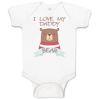 Baby Clothes I Love My Daddy Bear Baby Bodysuits Boy & Girl Cotton