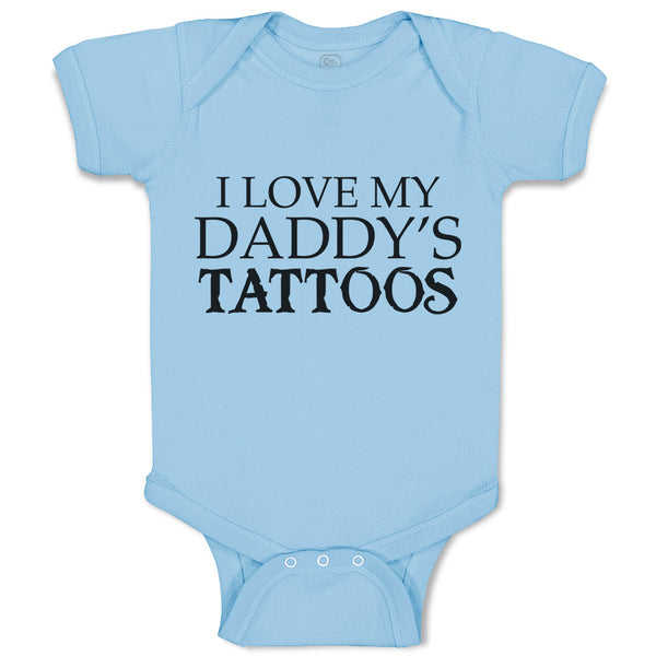 Baby Clothes I Love My Daddy's Tattoos Baby Bodysuits Boy & Girl Cotton