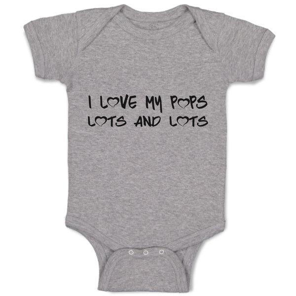 Baby Clothes I Love My Pops Lots and Lots Baby Bodysuits Boy & Girl Cotton